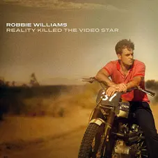 Robbie Williams - REALITY KILLED THE VIDEO STAR