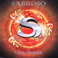 Sabroso - FUEGO SAGRADO