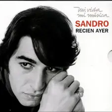 Sandro - RECIN AYER (MI VIDA, MI MSICA)