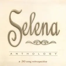 Selena - ANTHOLOGY - POP / ENGLISH