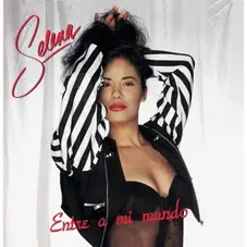 Selena - ENTRE A MI MUNDO