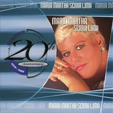 Mara Martha Serra Lima - 20TH ANIVERSARY