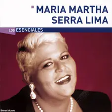 Mara Martha Serra Lima - LOS ESENCIALES