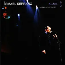 Ismael Serrano - PRINCIPIO DE INCERTIDUMBRE DVD