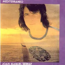Joan Manuel Serrat - MEDITERRNEO