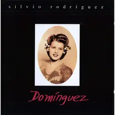 Silvio Rodriguez - DOMINGUEZ