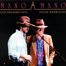 Silvio Rodriguez - MANO A MANO