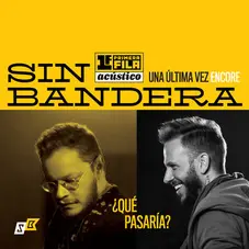 Sin Bandera - QU PASARA? - SINGLE