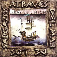 Skay Beilinson - A TRAVS DEL MAR DE LOS SARGAZOS