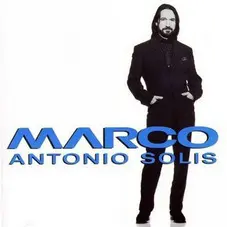 Marco Antonio Solis - MARCO