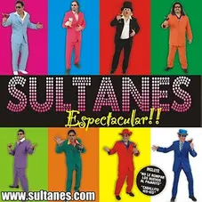 Los Sultanes - ESPECTACULAR