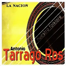 Antonio Tarrag Ros - NUESTRO FOLKLORE (LA NACIN)  