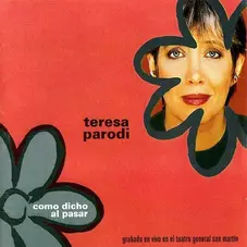Teresa Parodi - COMO DICHO AL PASAR