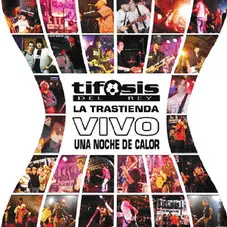 Tifosis Del Rey - UNA NOCHE DE CALOR (CD + DVD)