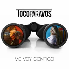 Toco Para Vos - ME VOY CONTIGO - SINGLE