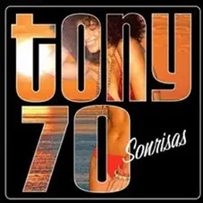 Tony 70 - SONRISAS