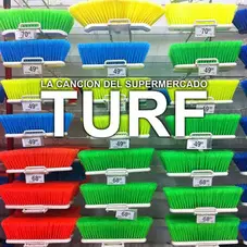 Turf - LA CANCIN DEL SUPERMERCADO - SINGLE