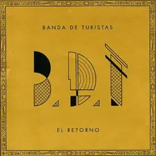 Banda de Turistas - EL RETORNO