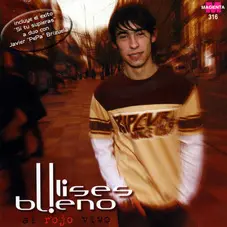 Ulises Bueno - AL ROJO VIVO