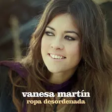 Vanesa Martn - ROPA DESORDENADA - SINGLE