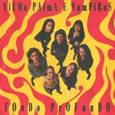 Vilma Palma e Vampiros - FONDO PROFUNDO