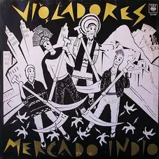 Los Violadores - MERCADO INDIO