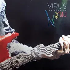 Virus - 30 AOS DE LOCURA