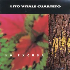 Lito Vitale - LA EXCUSA CUARTETO