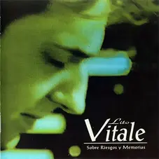 Lito Vitale - SOBRE RIESGOS Y MEMORIAS