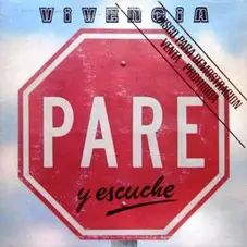 Vivencia - PARE Y ESCUCHE