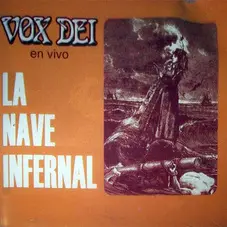 Vox Dei - EN VIVO- LA NAVE INFERNAL
