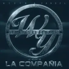 Wisin y Yandel - LO MEJOR DE LA COMPAIA