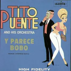 Tito Puente - Y PARECE BOBO