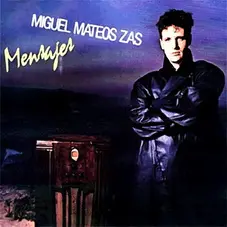 Miguel Mateos - Zas - MENSAJES EN LA RADIO (EP)
