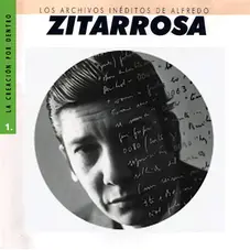 Alfredo Zitarrosa - LOS ARCHIVOS INDITOS DE ALFREDO ZITARROSA VOL 1