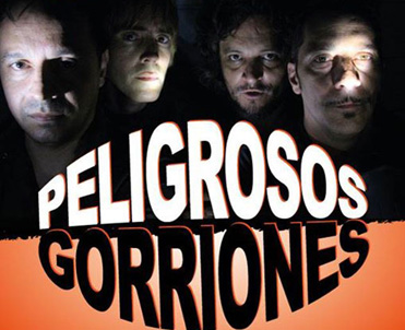 <cn>PELIGROSOS GORRIONES</cn>