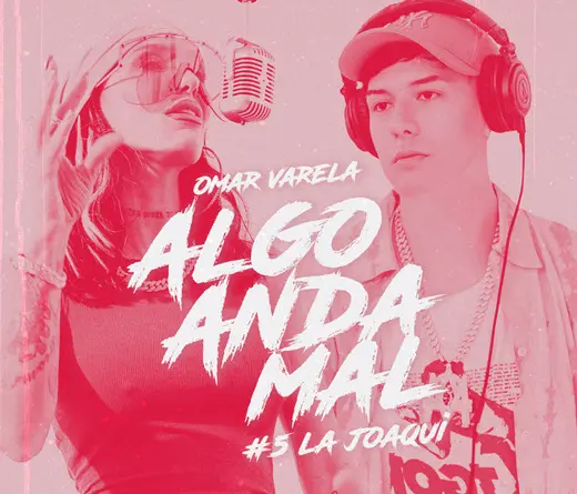 La Joaqui - Nuevo feat de La Joaqui y Omar Varela