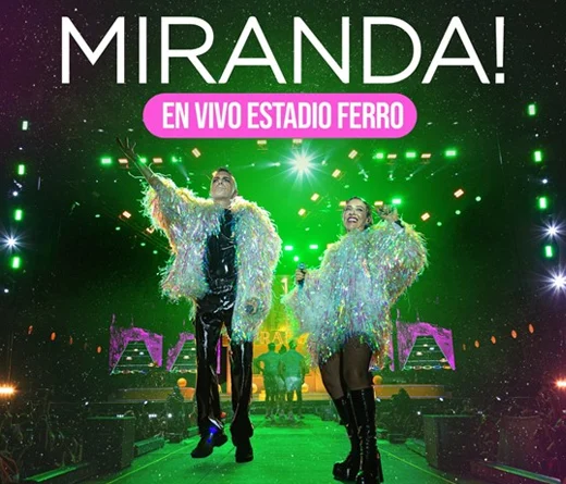 Miranda! - Miranda! lanza el registro de su show en Ferro