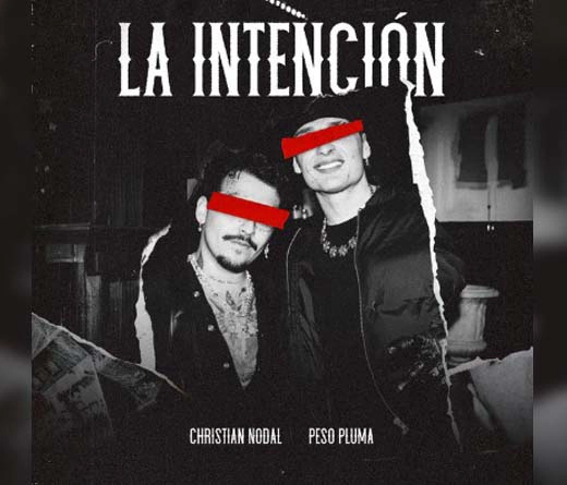 El músico mexicano comienza el año con uno de los estrenos más esperados, el nuevo single se llama "La intención" y lo presenta junto al aclamado artista Peso Pluma
