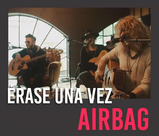 Airbag - rase una vez... Airbag