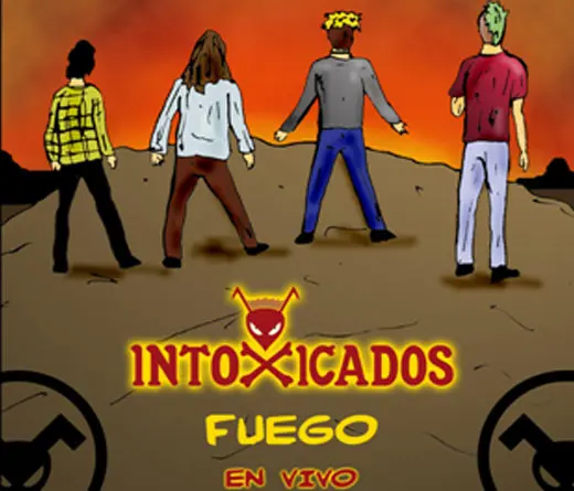 Intoxicados - Versin indita de Fuego 