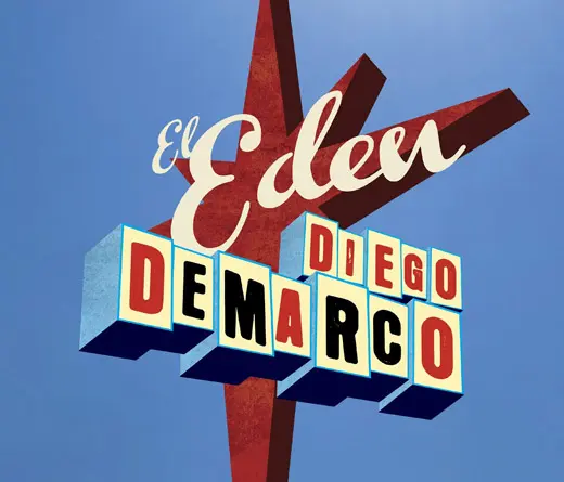 Diego Demarco - El Edn, lo nuevo de Diego Demarco