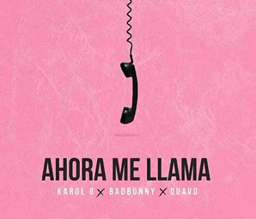 Karol G - Ahora con Bad Bunny y Quavo