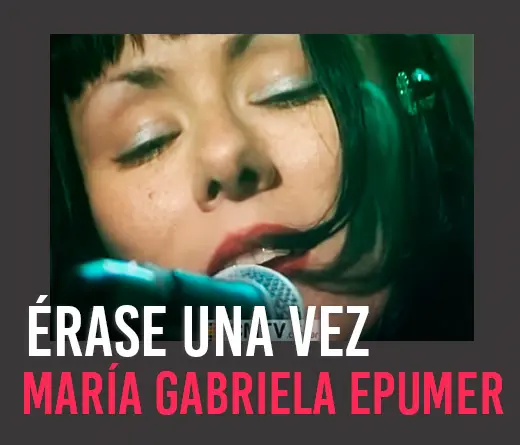 Mara Gabriela Epumer - rase una vez Mara Gabriela Epumer