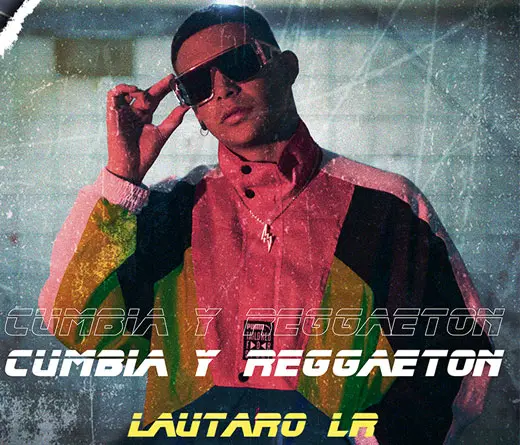 Lautaro LR - Lautaro LR presenta Cumbia y Reggaetón 