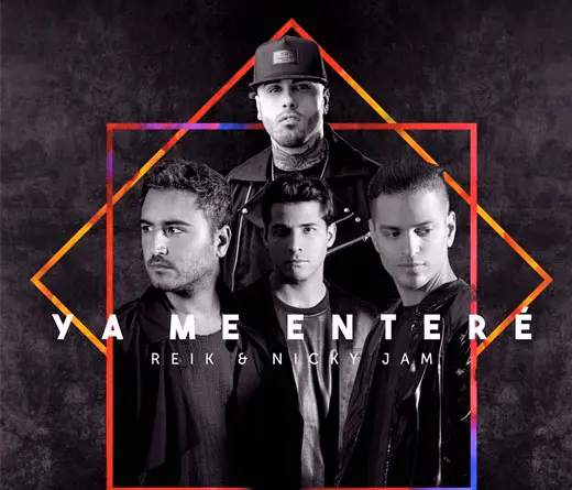 Reik - Ya Me Enter Reik  ft. Nicky Jam 