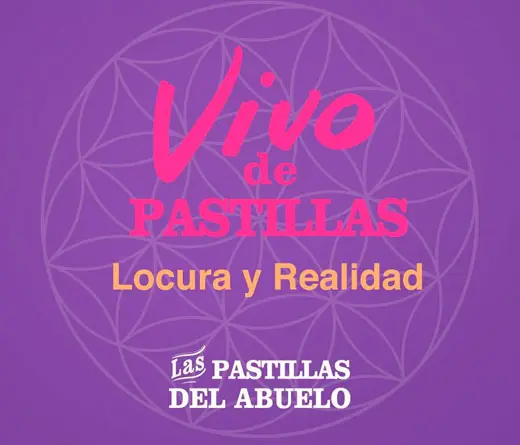 Las Pastillas del Abuelo - Lanzamiento: Vivo De Pastillas: Locura y Realidad