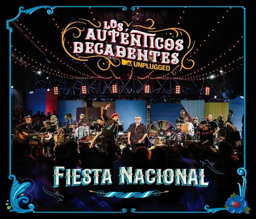 Los Autnticos Decadentes - La Fiesta Nacional de Autnticos Decadentes