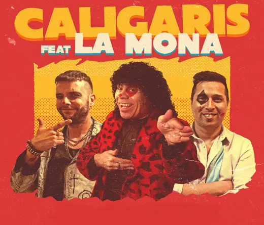 Los Caligaris - Colaboracin de Caligaris y La Mona Jimnez