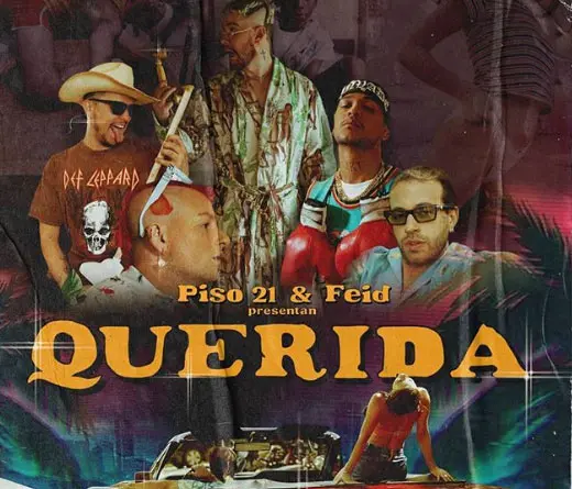 Feid - Querida, colaboracin de Piso 21 y  Feid